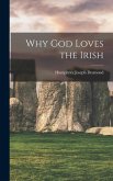 Why God Loves the Irish