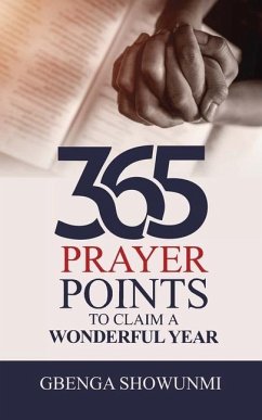 365 Prayer Point to Claim a Wonderful Year - Showunmi, Gbenga