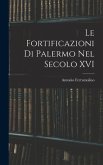 Le Fortificazioni Di Palermo Nel Secolo XVI