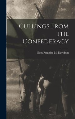 Cullings From the Confederacy - Fontaine M. Davidson, Nora