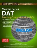 DAT Masters Series Reading Comprehension (Rc): Reading Comprehension (Rc) Preparation and Practice for the Dental Admission Test by Gold Standard DAT