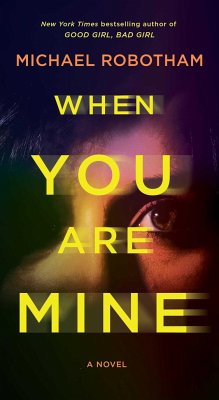 When You Are Mine - Robotham, Michael