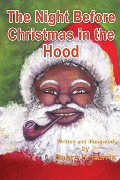 The Night Before Christmas in the Hood - Harris, Debra H.