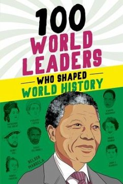 100 World Leaders Who Shaped World History - Paparchontis, Kathy