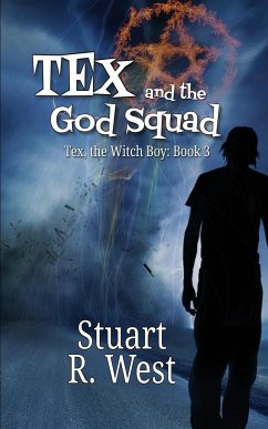 Tex and the God Squad - West, Stuart R.