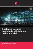 Qualimetria como medida de eficácia da política social