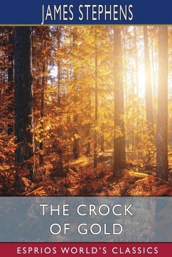 The Crock of Gold (Esprios Classics) - Stephens, James