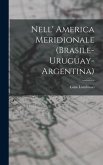 Nell' America Meridionale (Brasile-Uruguay-Argentina)