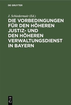 Cover Die Vorbedingungen für den höheren Justiz- und den höheren Verwaltungsdienst in Bayern (eBook, PDF)