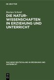Die Naturwissenschaften in Erziehung und Unterricht (eBook, PDF)