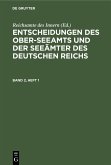 Entscheidungen des Ober-Seeamts und der Seeämter des Deutschen Reichs. Band 2, Heft 1 (eBook, PDF)