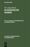 Fritz Bouchholtz: Elsässische Sagen. Teil 2 (eBook, PDF)