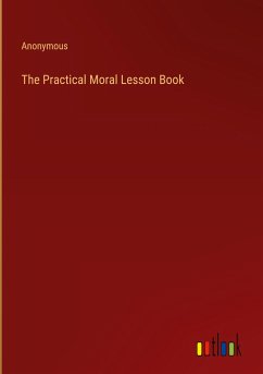 The Practical Moral Lesson Book