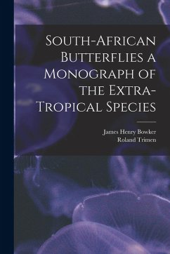 Cover South-African Butterflies a Monograph of the Extra-Tropical Species