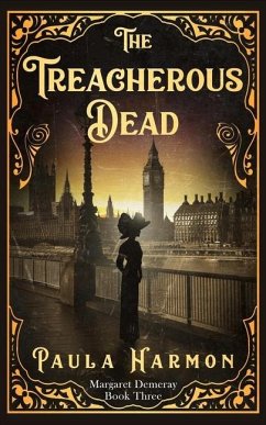 The Treacherous Dead: Historical mystery set in the lead up to World War 1 (Dr Margaret Demeray) - Harmon, Paula