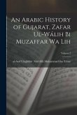 An Arabic history of Gujarat, Zafar ul-Wálih bi Muzaffar wa lih; Volume 2
