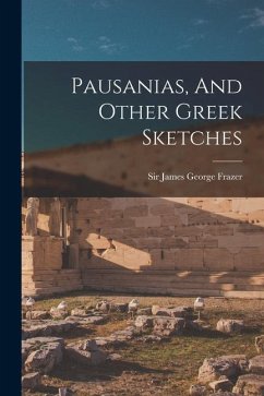 Pausanias, And Other Greek Sketches