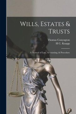 Cover Wills, Estates & Trusts: A Manual of Law, Accounting, & Procedure