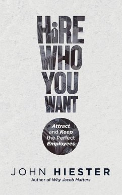 Hire Who You Want - Hiester, John