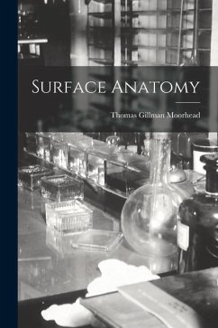 Surface Anatomy - Moorhead, Thomas Gillman
