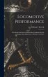 Locomotive Performance; the Result of a... - Bild 1
