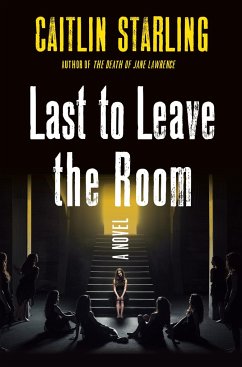 Last to Leave the Room - Starling, Caitlin