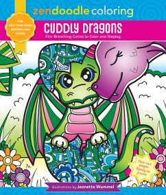 Zendoodle Coloring: Cuddly Dragons - Wummel, Jeanette