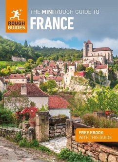 The Mini Rough Guide to France: Travel Guide with eBook - Guides, Rough