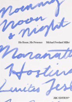 His House, His Presence - Miller, Michael Freeland