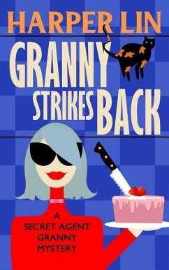 Granny Strikes Back - Lin, Harper