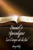 Daniel & Apocalypse "Les Temps de la Fin"