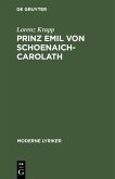 Prinz Emil von Schoenaich-Carolath (eBook, PDF)