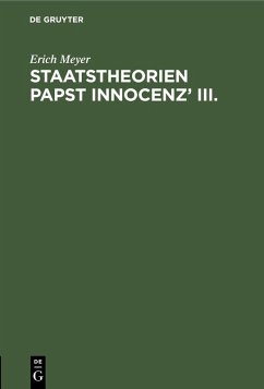 Staatstheorien Papst Innocenz' III. (eBook, PDF) - Meyer, Erich