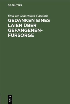Cover Gedanken eines Laien über Gefangenen-Fürsorge (eBook, PDF)