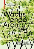 Wachsende Architektur (eBook, PDF)