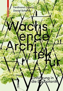 Wachsende Architektur (eBook, PDF) - Ludwig, Ferdinand; Schönle, Daniel