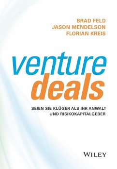 Venture Deals (eBook, ePUB) - Feld, Brad; Mendelson, Jason; Kreis, Florian