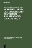 Verhandlungen des Dreißigsten Deutschen Juristentagen (Danzig 1910.) (eBook, PDF)