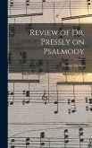 Review of Dr. Pressly on Psalmody