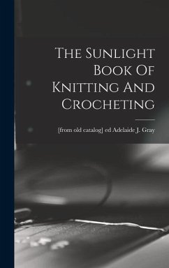 The Sunlight Book Of Knitting And Crocheting