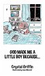 God Made Me a Little Boy Because... - Bild 1