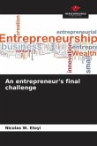 An entrepreneur's final challenge