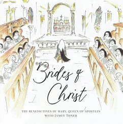 Brides of Christ - Benedictines of Mary Queen of Apostles