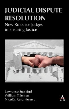 Judicial Dispute Resolution - Susskind, Lawrence; Tilleman, Justice William; Herrera, Nicolas Parra