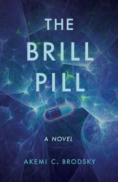 The Brill Pill - Brodsky, Akemi C.