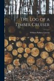 The log of a Timber Cruiser