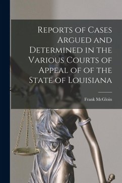 Cover Reports of Cases Argued and Determined in the Various Courts of Appeal of of the State of Louisiana