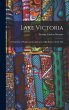 Lake Victoria: A Narrative of... - Bild 1