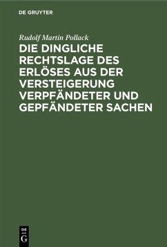 Cover Die dingliche Rechtslage des Erlöses aus der Versteigerung verpfändeter und gepfändeter Sachen (eBook, PDF)