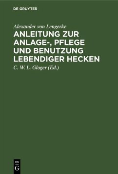 Cover Anleitung zur Anlage-, Pflege und Benutzung lebendiger Hecken (eBook, PDF)
